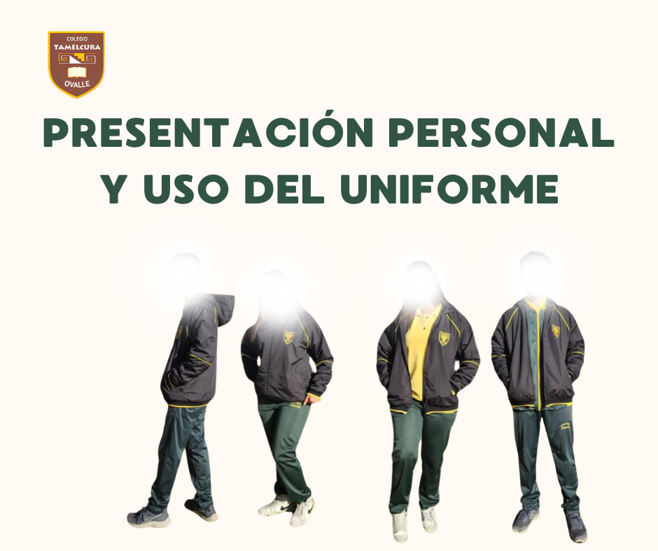 Presentación personal y uso del uniforme